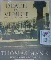 Death in Venice written by Thomas Mann performed by Dirk Bogarde on Cassette (Abridged)